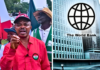 Bankin duniya makiyin Najeriya ne-Kungiyar Kwadago NLC President Joe Ajaero and the World Bank logo